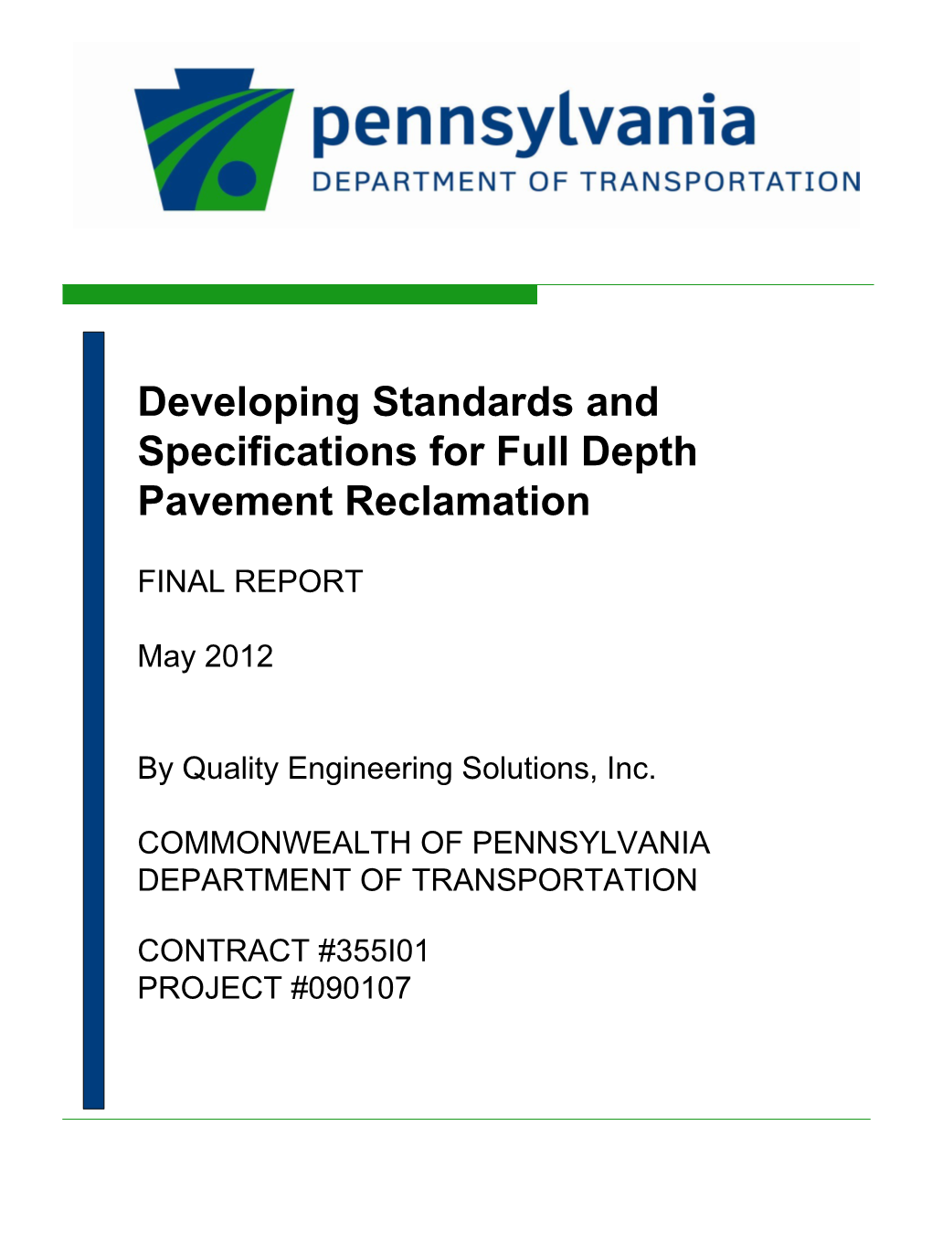 Developing Standards and Specifications for Full Depth Pavement Reclamation