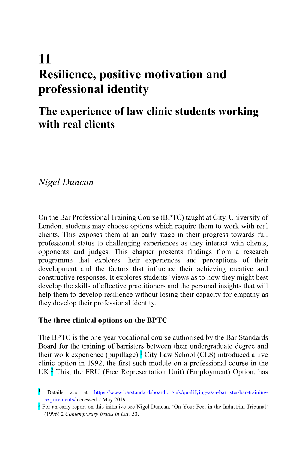 Resilience, Positive Motivation and Professional Identity the Experience of Law Clinic Students Working with Real Clients