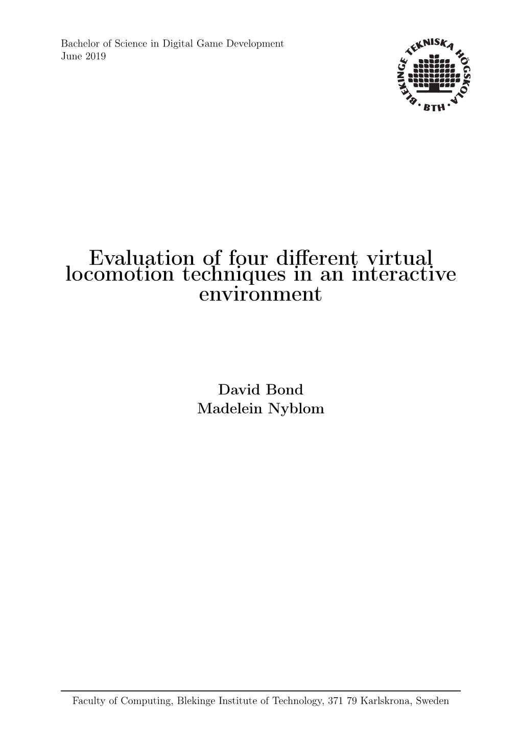 Evaluation of Four Different Virtual Locomotion Techniques in An