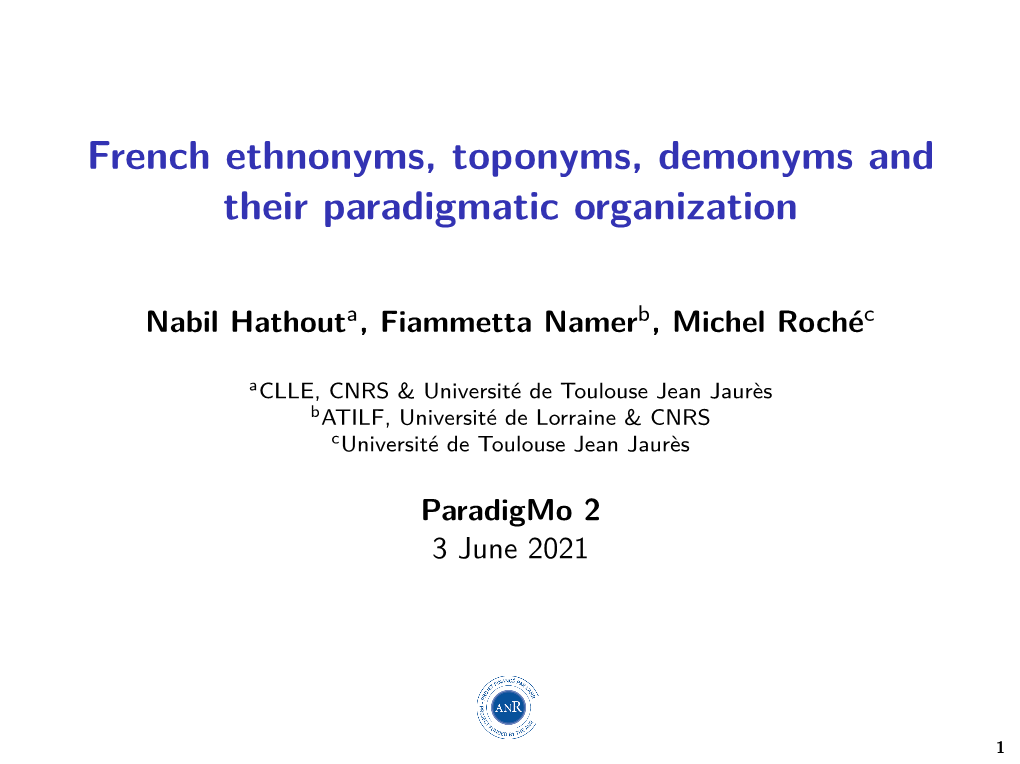 French Ethnonyms, Toponyms, Demonyms and Their Paradigmatic Organization
