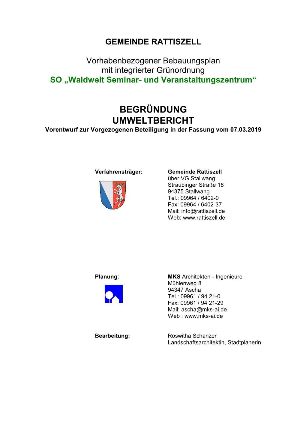 BEGRÜNDUNG UMWELTBERICHT Vorentwurf Zur Vorgezogenen Beteiligung in Der Fassung Vom 07.03.2019