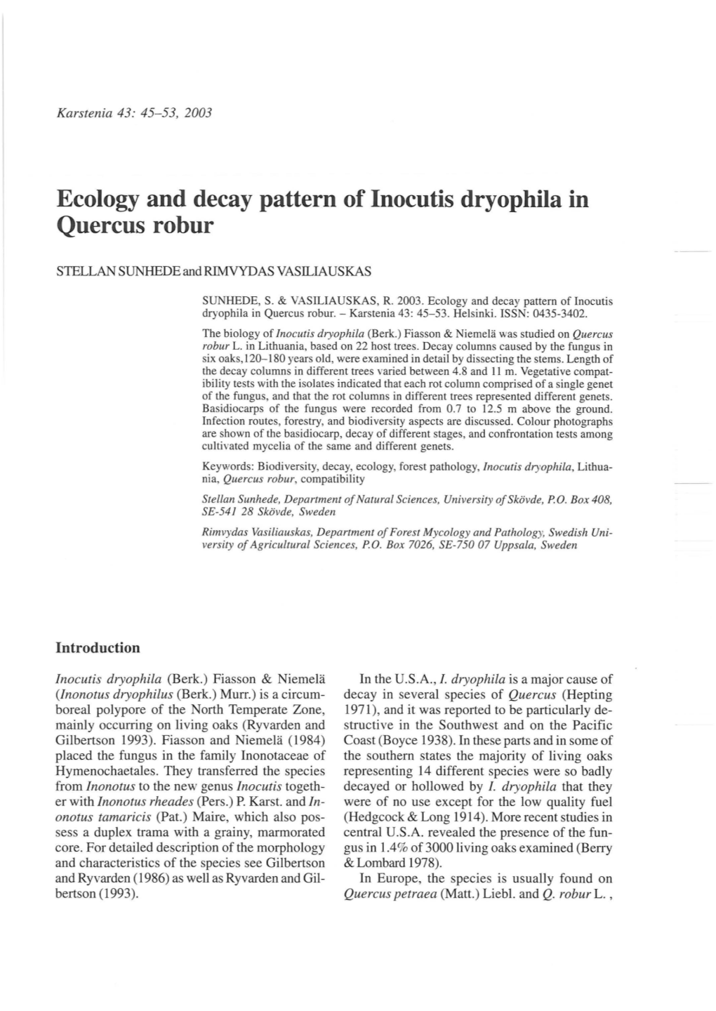 Ecology and Decay Pattern of Inocutis Dryophila in Quercus Robur