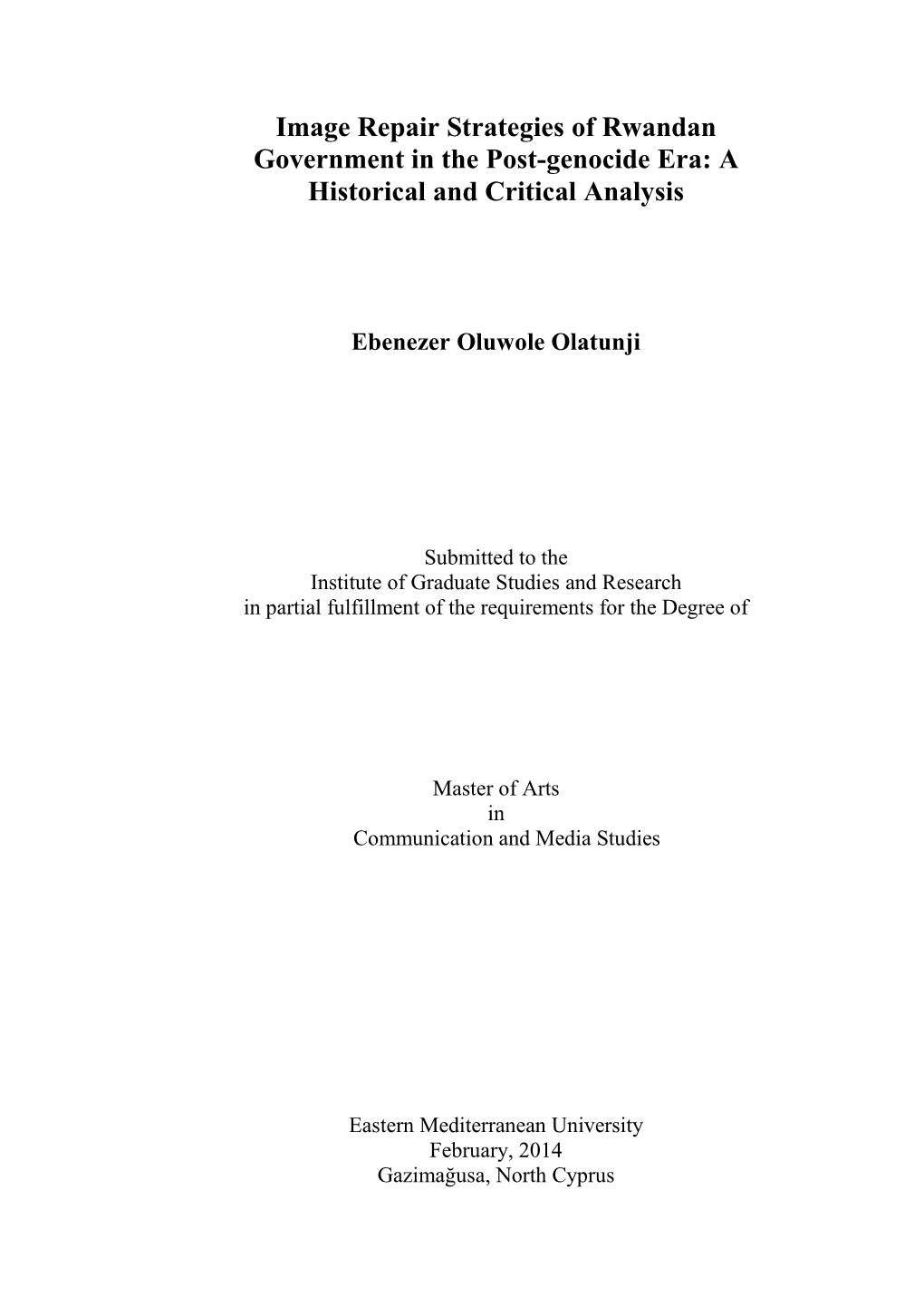 Image Repair Strategies of Rwandan Government in the Post-Genocide Era: a Historical and Critical Analysis