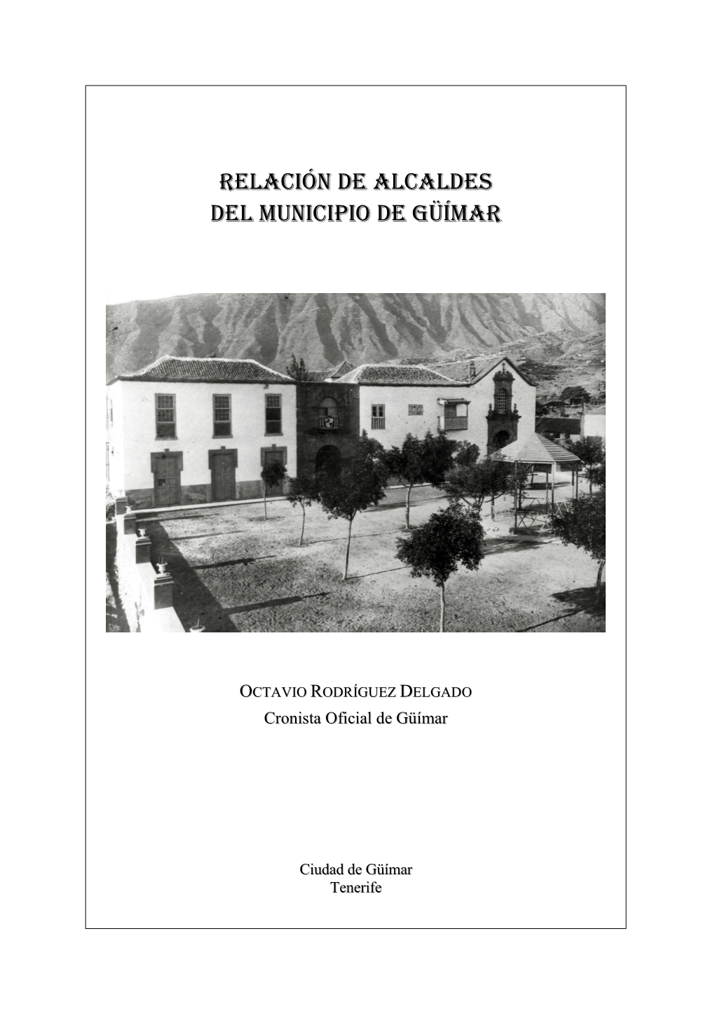 Relación De Alcaldes Del Municipio De Güímar