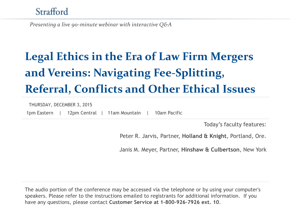 Legal Ethics in the Era of Law Firm Mergers and Vereins: Navigating Fee-Splitting, Referral, Conflicts and Other Ethical Issues