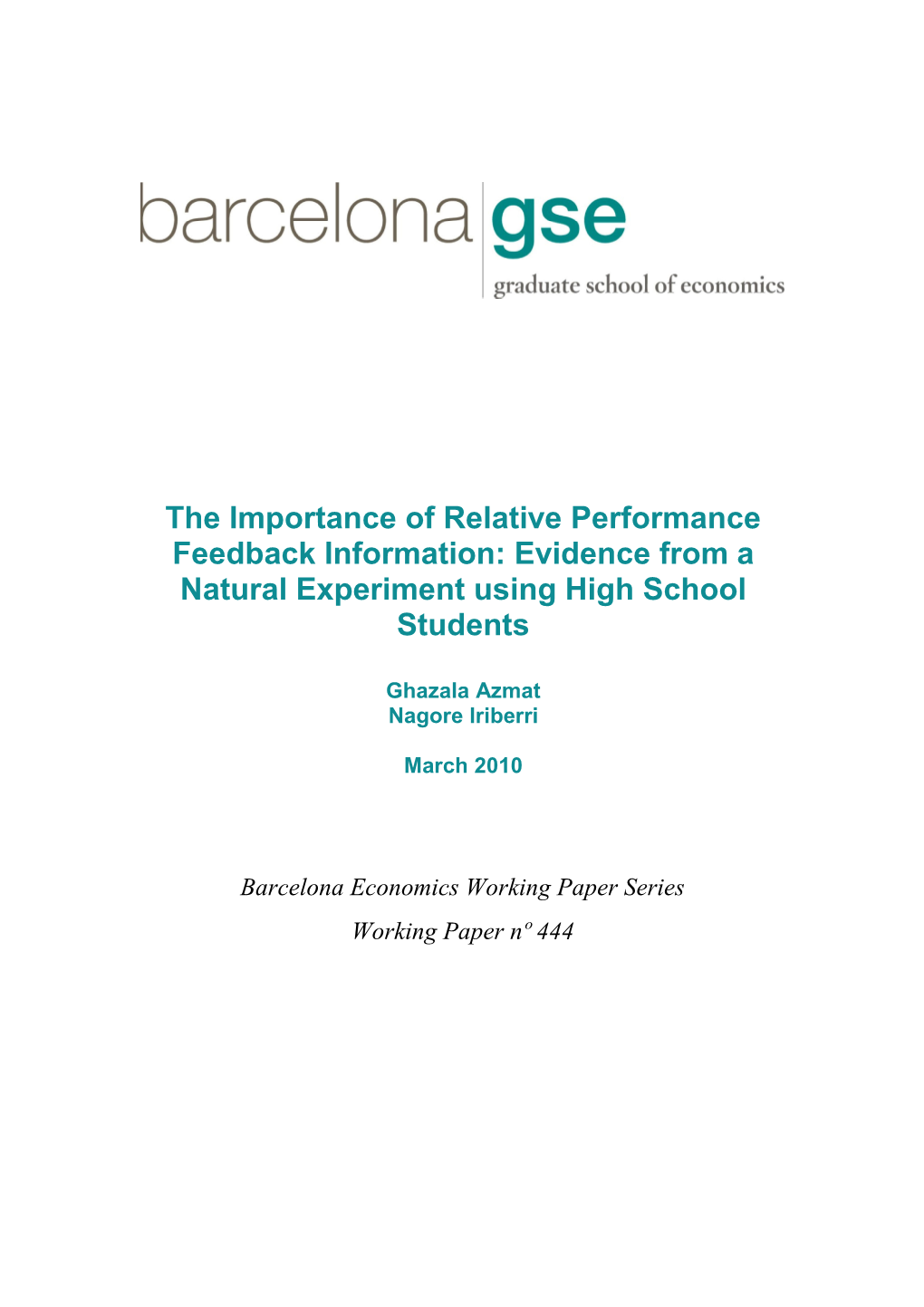 The Importance of Relative Performance Feedback Information: Evidence from a Natural Experiment Using High School Students