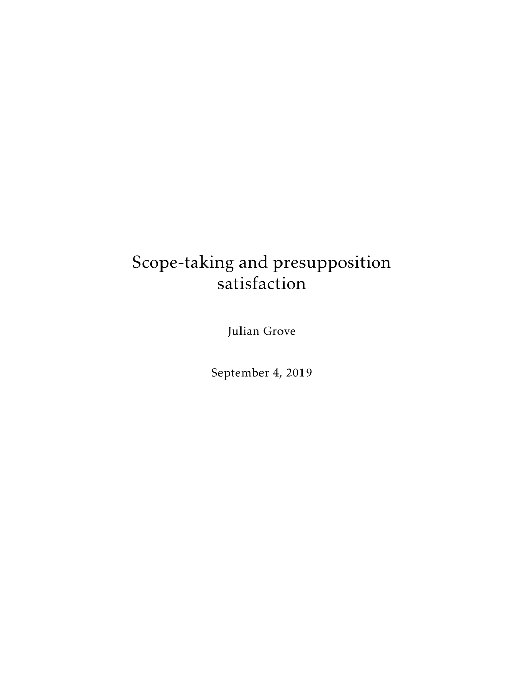 Scope-Taking and Presupposition Satisfaction