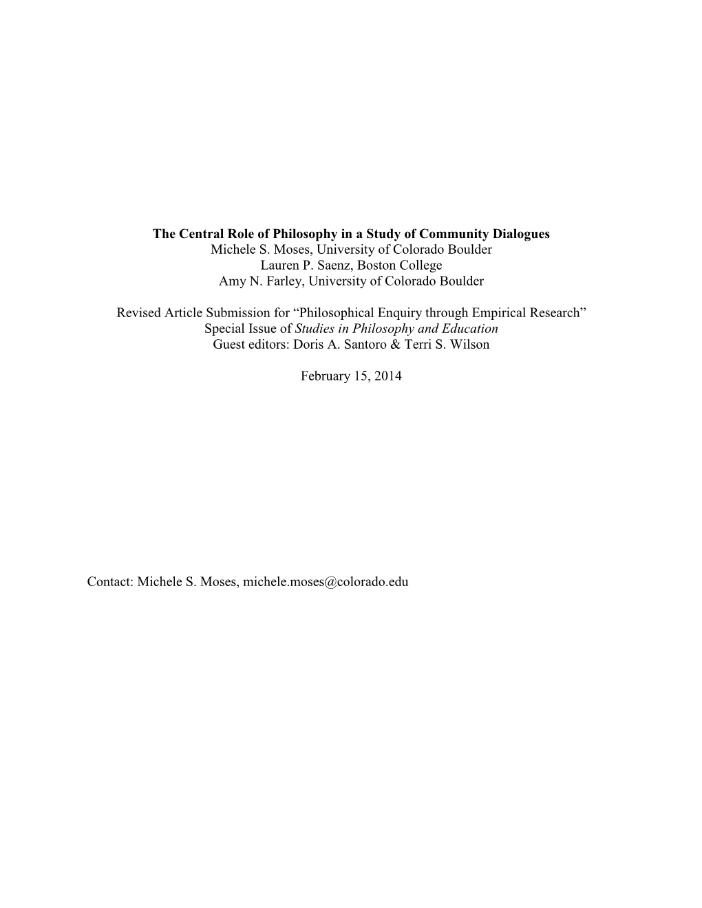 The Central Role of Philosophy in a Study of Community Dialogues Michele S