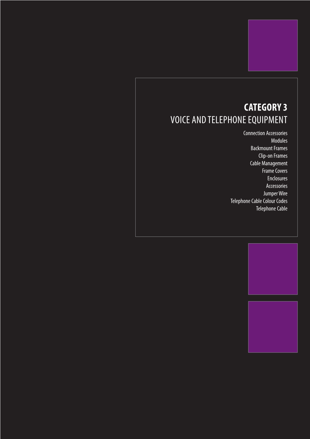 Category 3 Voice and Telephone Equipment