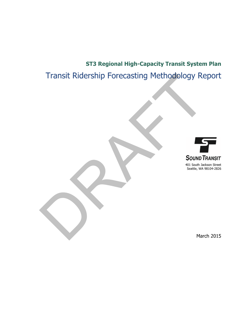 ST3 Transit Ridership Forecasting Methodology Report
