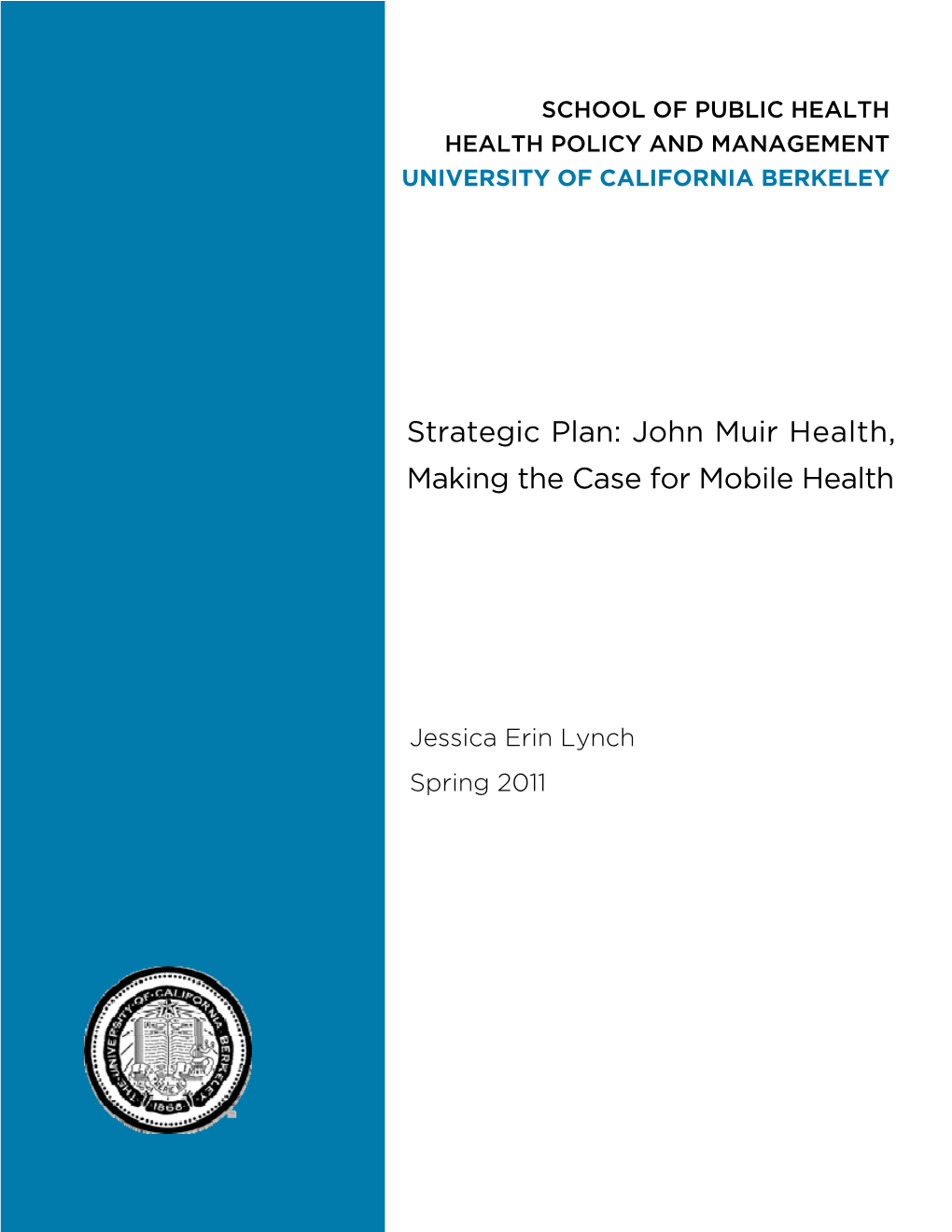 Strategic Plan: John Muir Health, Making the Case for Mobile Health