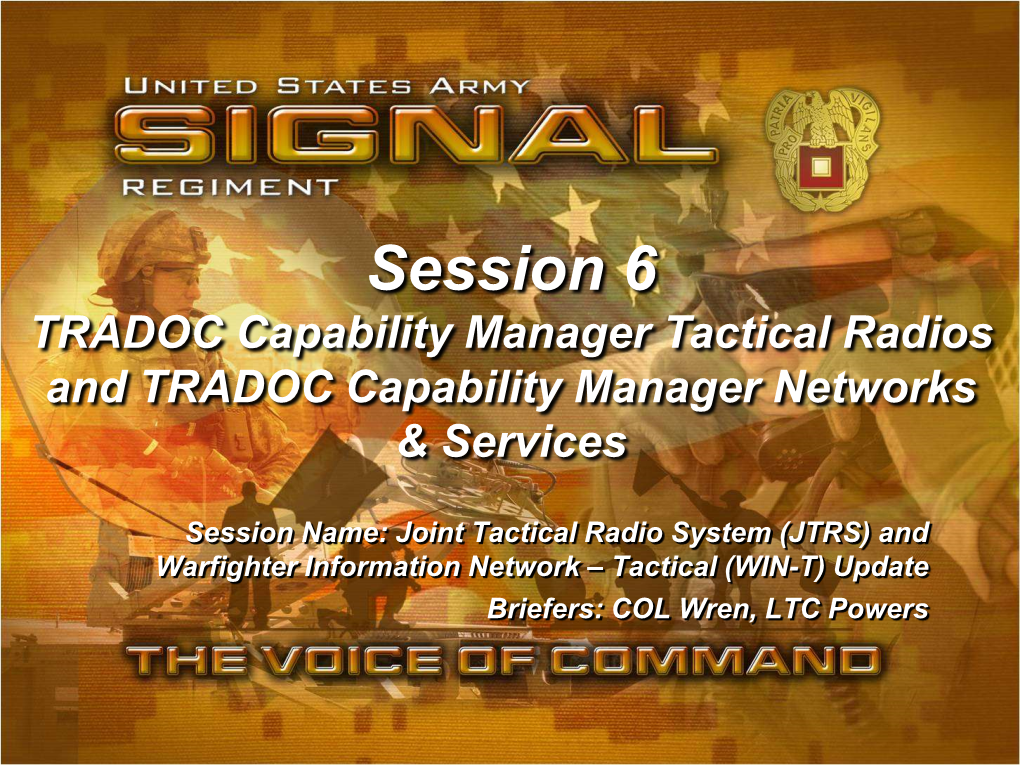 Tactical (WIN-T) Update Briefers: COL Wren, LTC Powers UNCLASSIFIED
