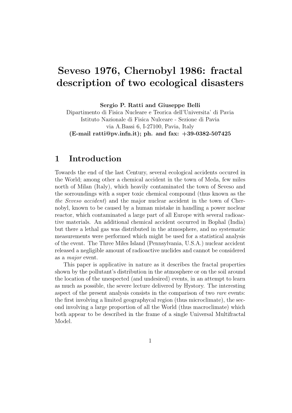 Seveso 1976, Chernobyl 1986: Fractal Description of Two Ecological Disasters