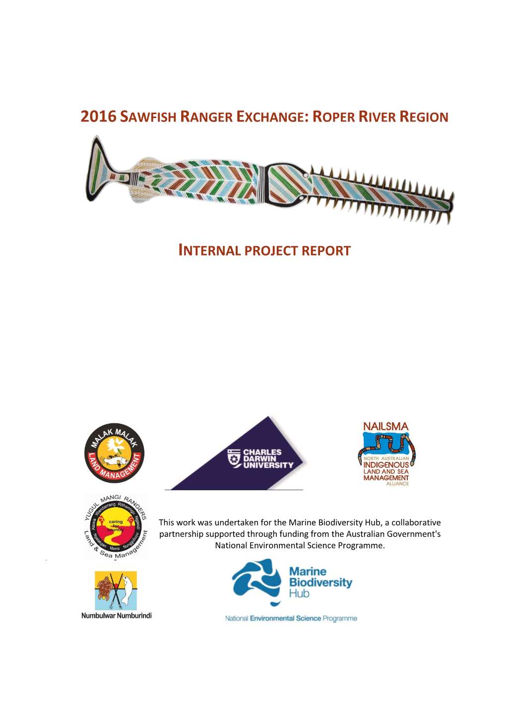 2016 Sawfish Ranger Exchange:Roper River Region Internal Project Report