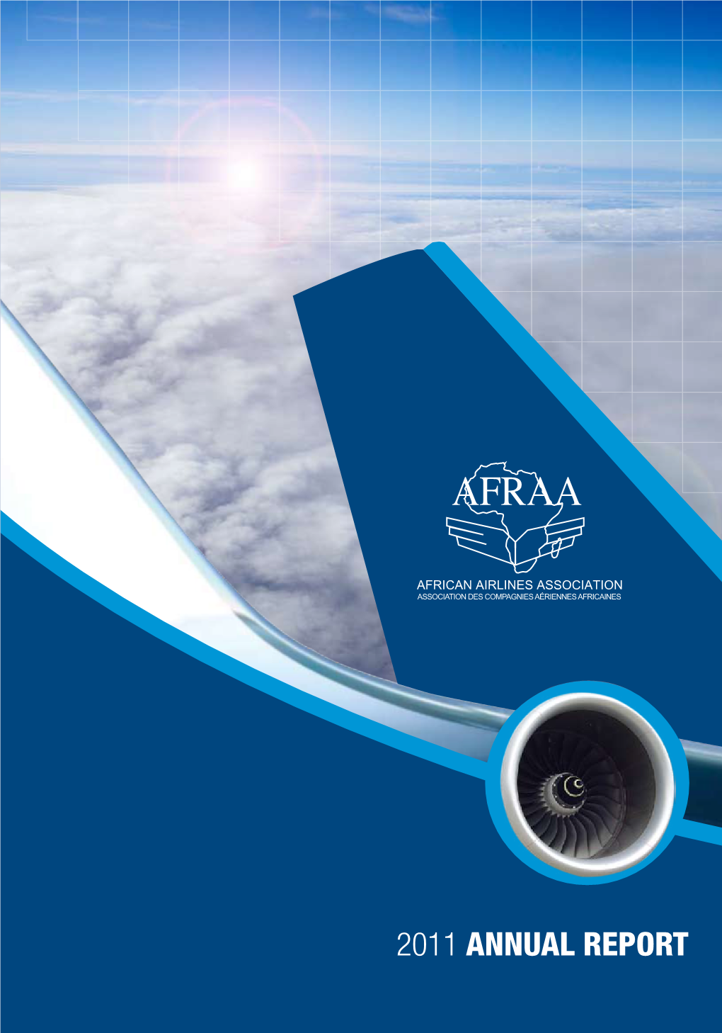 2011 ANNUAL REPORT AFRICAN AIRLINES ASSOCIATION Association Des Compagnies Aériennes Africaines