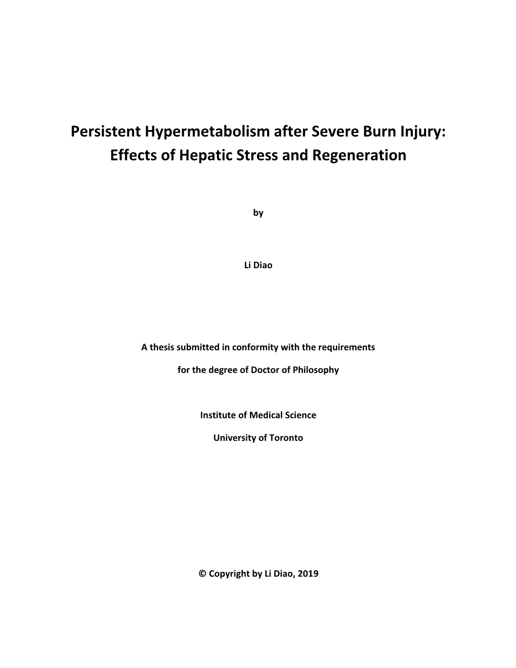 Persistent Hypermetabolism After Severe Burn Injury: Effects of Hepatic Stress and Regeneration