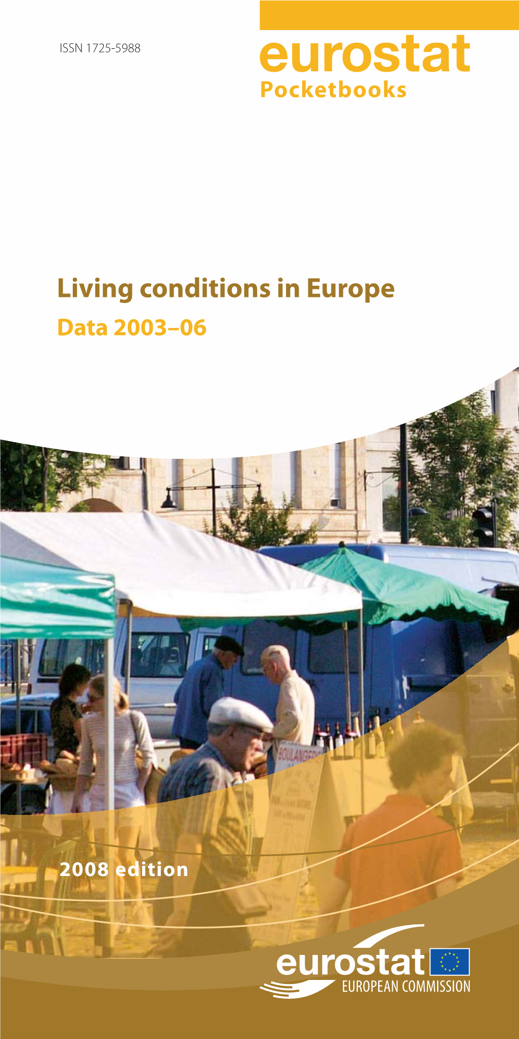 Living Conditions in Europe Data 2003–06