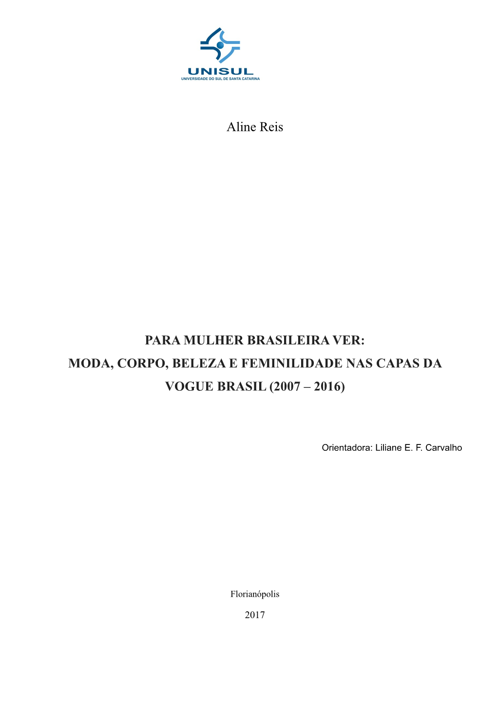 Moda, Corpo, Beleza E Feminilidade Nas Capas Da Vogue Brasil (2007 – 2016)