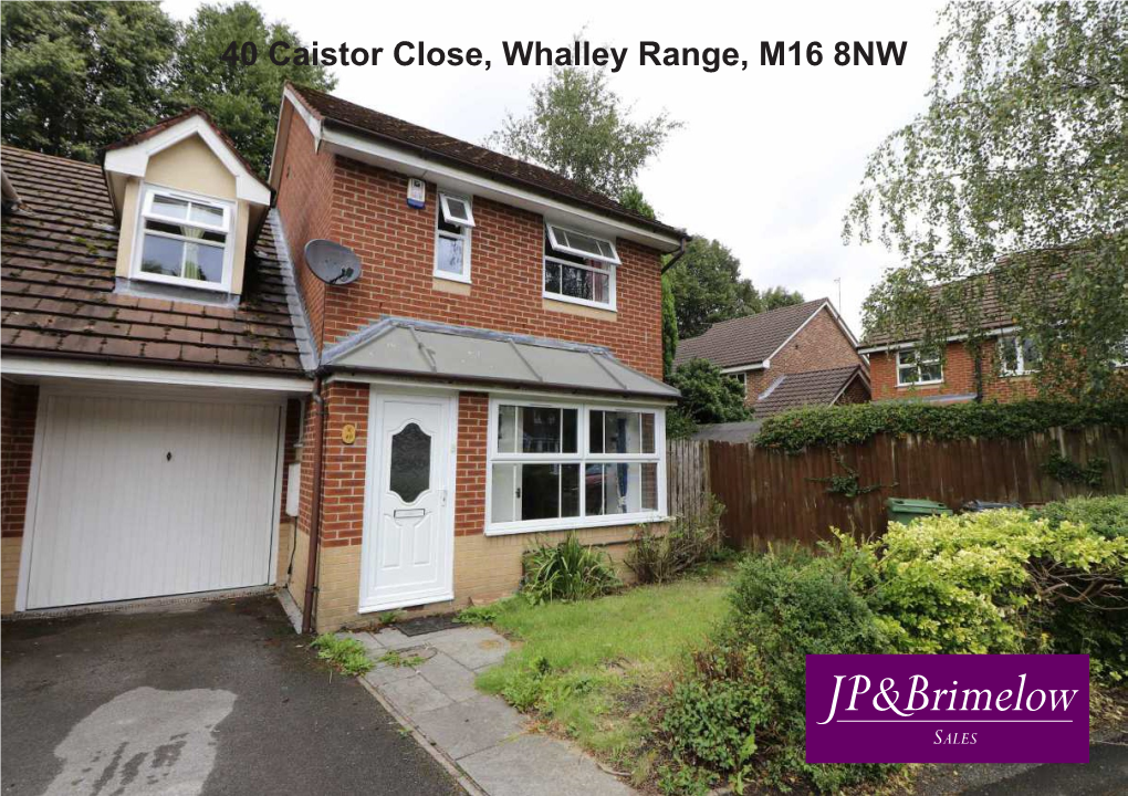 40 Caistor Close, Whalley Range, M16 8NW Price: £290,000