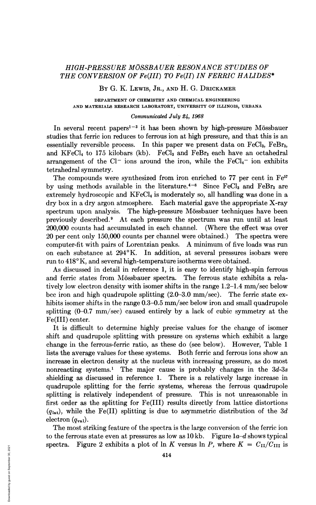 TO Fe(II) in FERRIC HALIDES* Fe(III) Center. Splitting Is Relatively