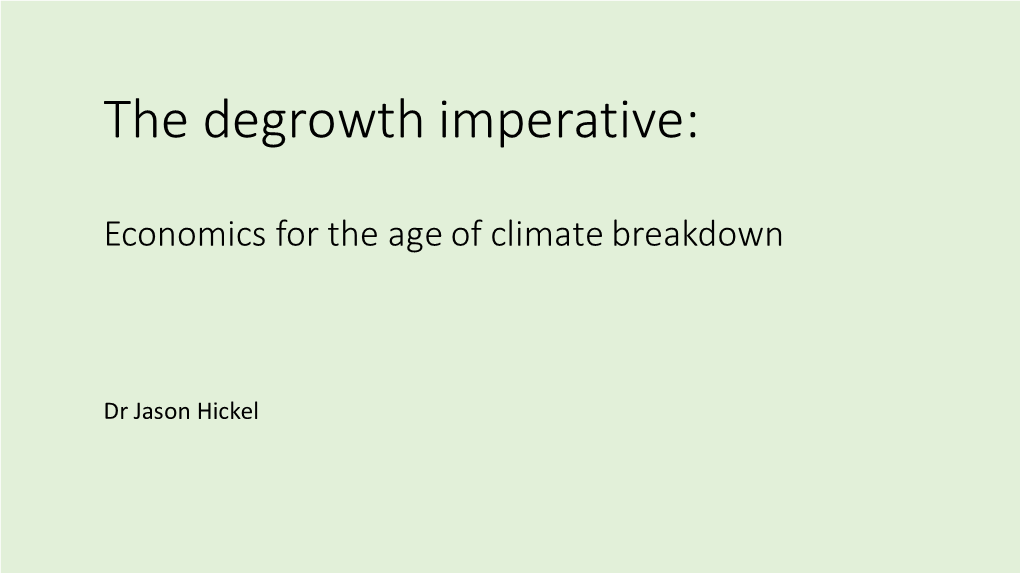 The Degrowth Imperative