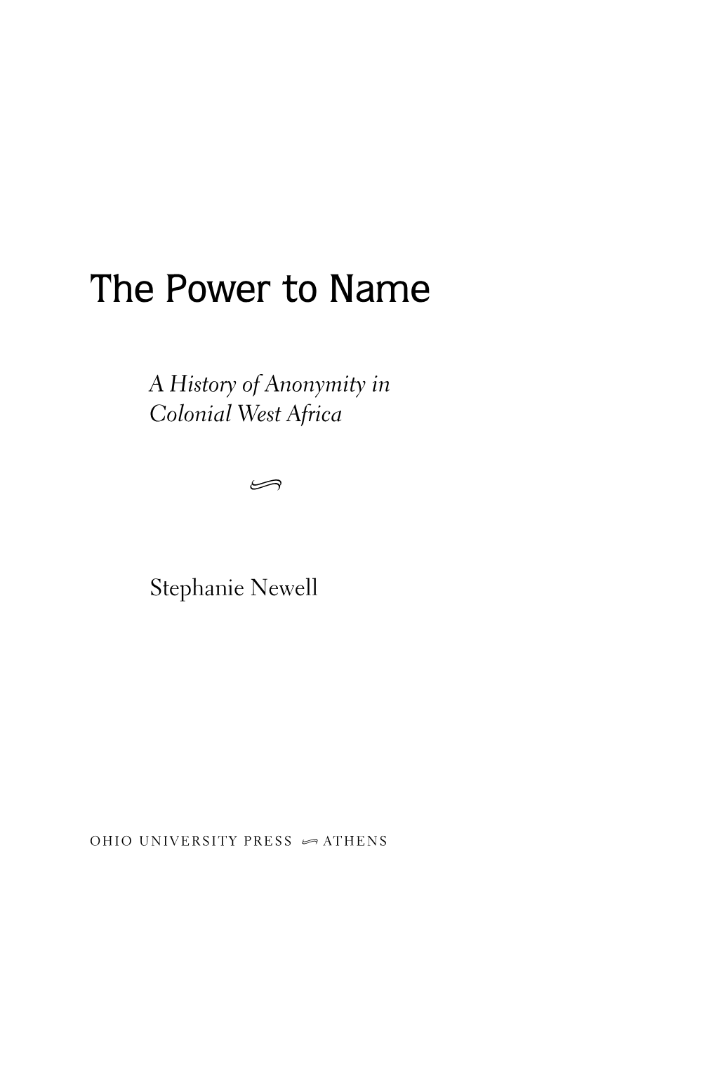 A History of Anonymity in Colonial West Africa