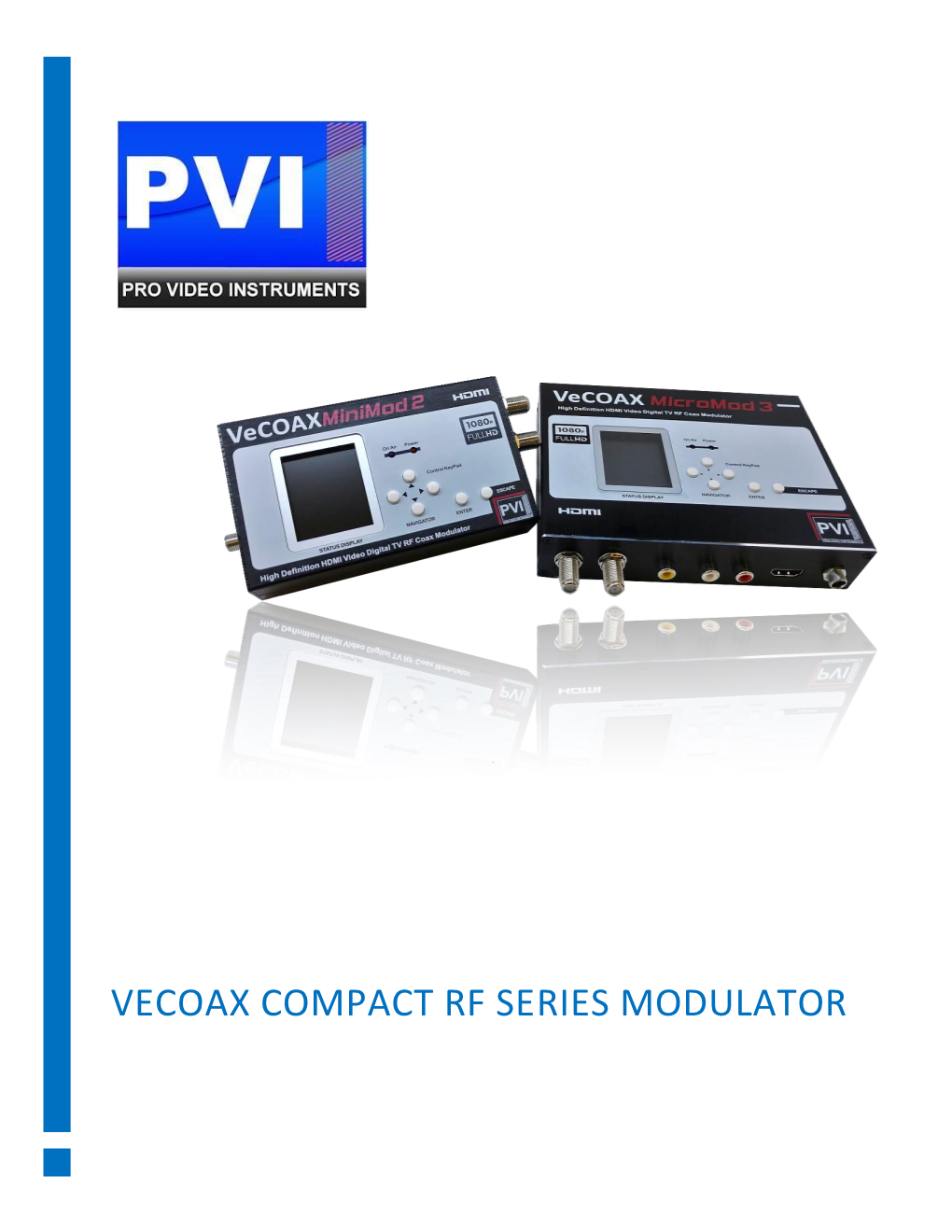 VECOAX COMPACT RF SERIES MODULATOR MANUAL USER MANUAL Pro Video Instruments