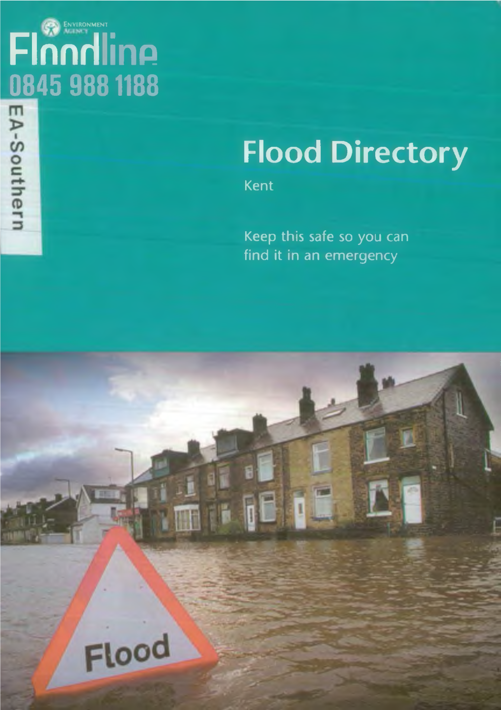 Flood Map for Kent E N V Ir O N M E N T Key a G E N C Y River Stretches with Full Warning Service