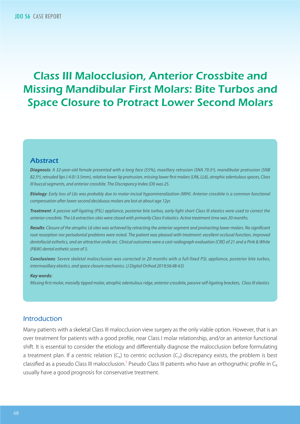 Class III Malocclusion, Anterior Crossbite and Missing Mandibular First Molars: Bite Turbos and Space Closure to Protract Lower Second Molars