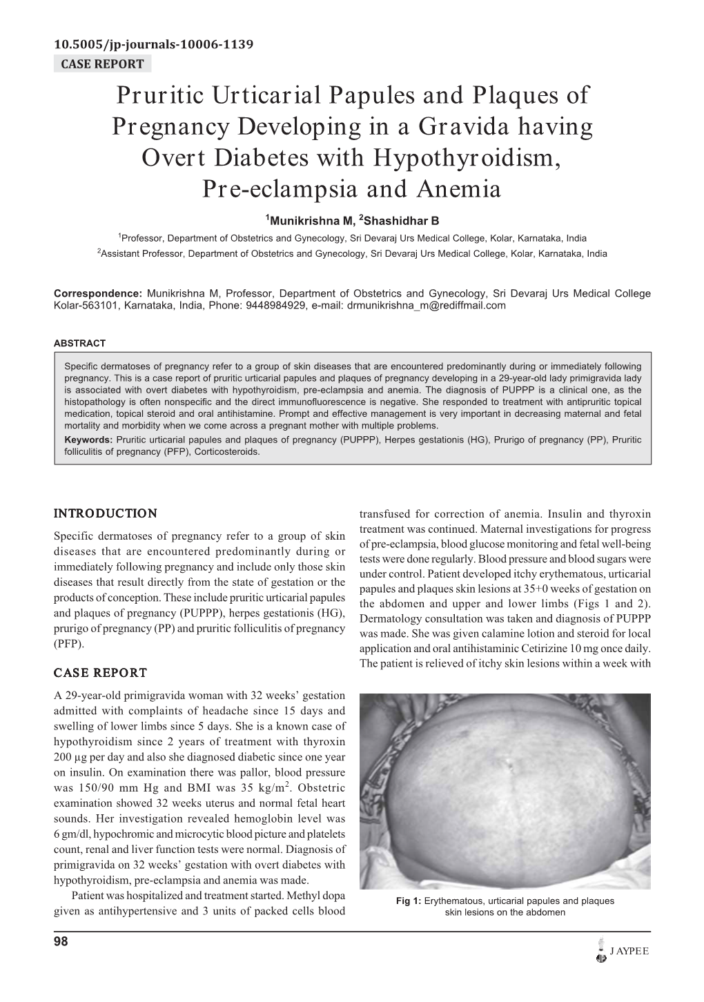 Pruritic Urticarial Papules and Plaques of Pregnancy Developing in a Gravida Having Overt Diabetes with Hypothyroidism, Pre-Eclampsia and Anemia