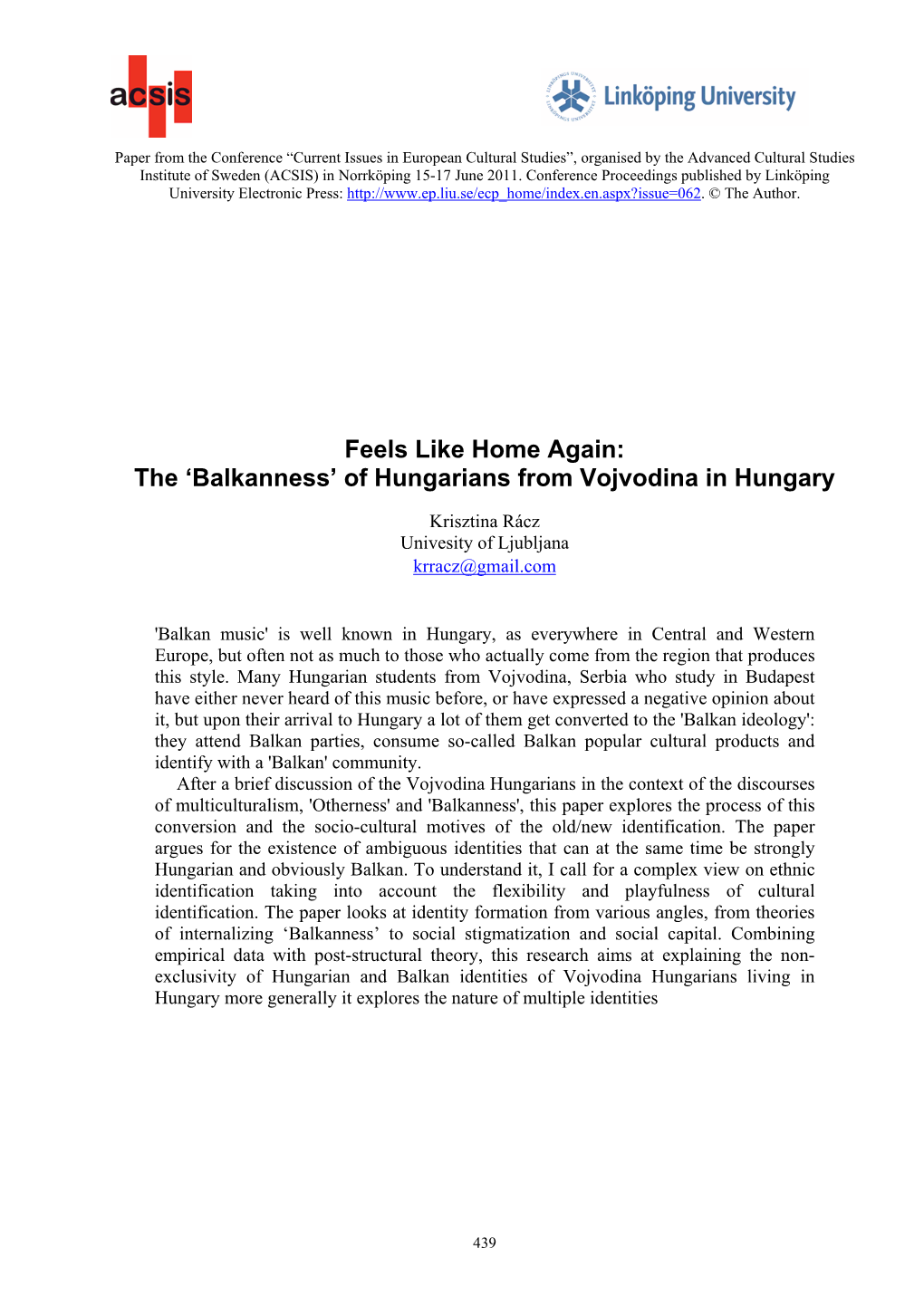 Feels Like Home Again: the 'Balkanness' of Hungarians From