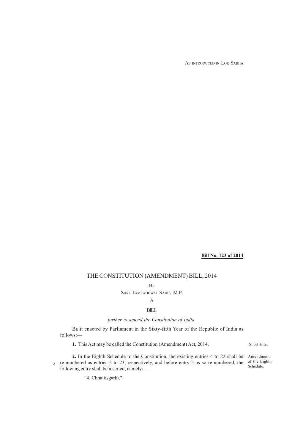 THE CONSTITUTION (AMENDMENT) BILL, 2014 by SHRI TAMRADHWAJ SAHU, M.P