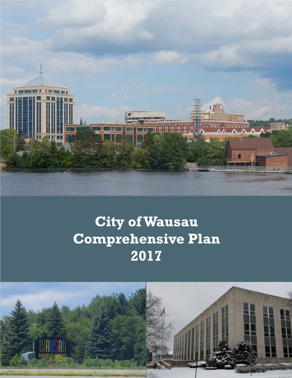 Wausau Comprehensive Plan 2017 City of Wausau