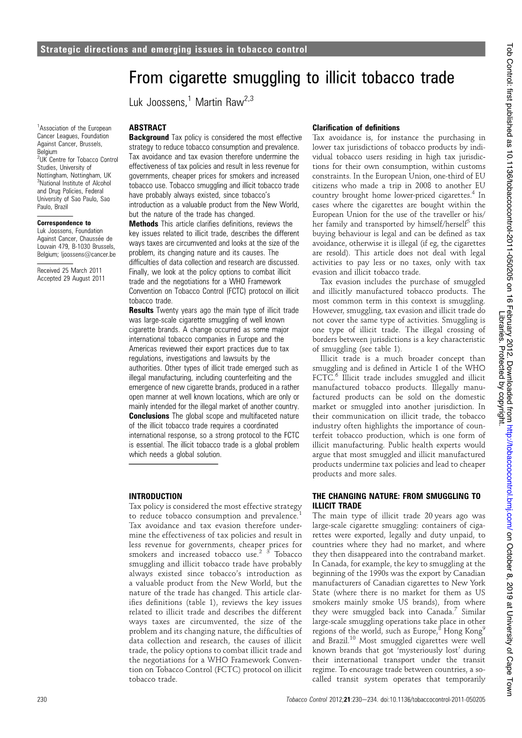 From Cigarette Smuggling to Illicit Tobacco Trade Luk Joossens,1 Martin Raw2,3