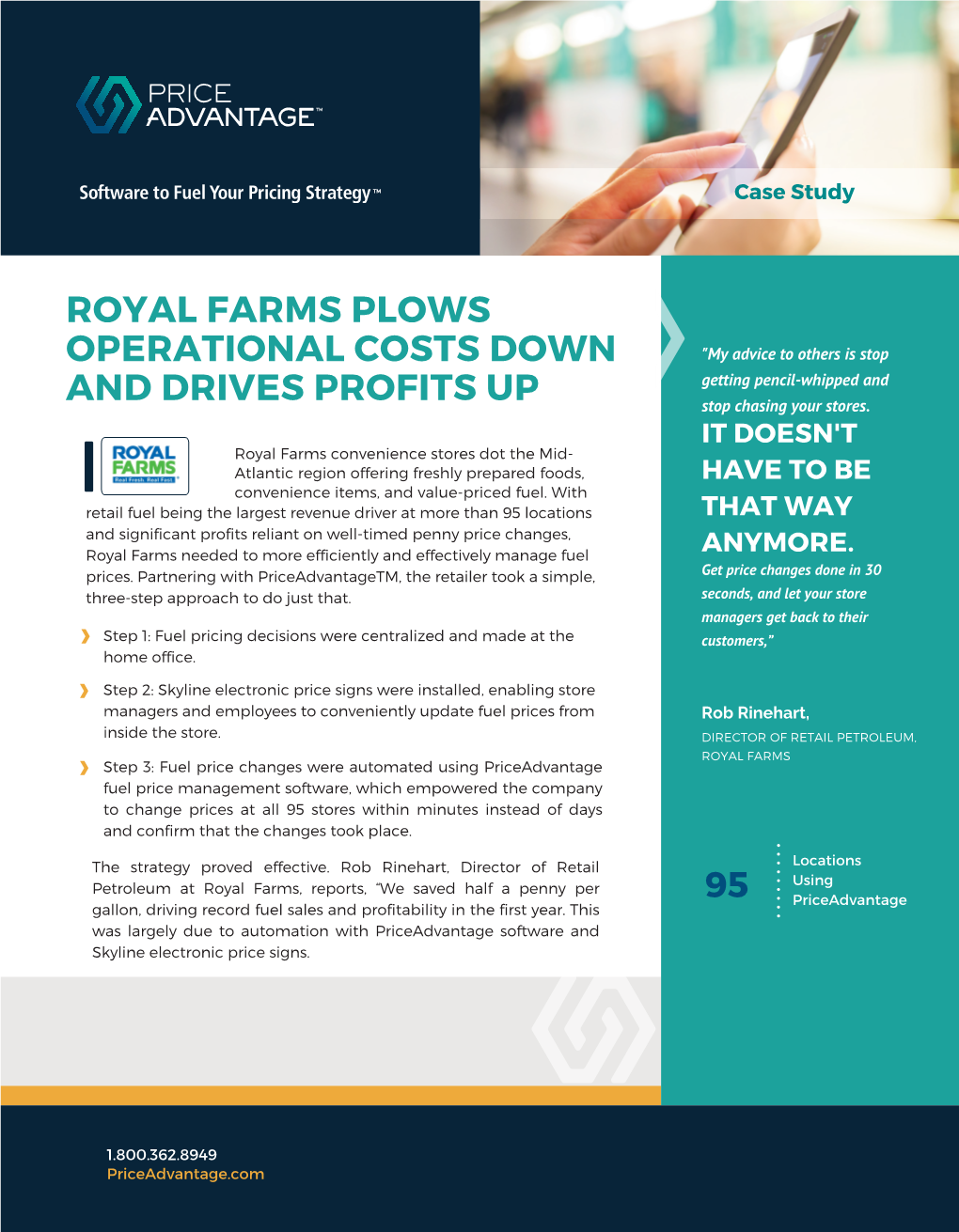 ROYAL FARMS PLOWS OPERATIONAL COSTS DOWN "My Advice to Others Is Stop Getting Pencil-Whipped and and DRIVES PROFITS up Stop Chasing Your Stores