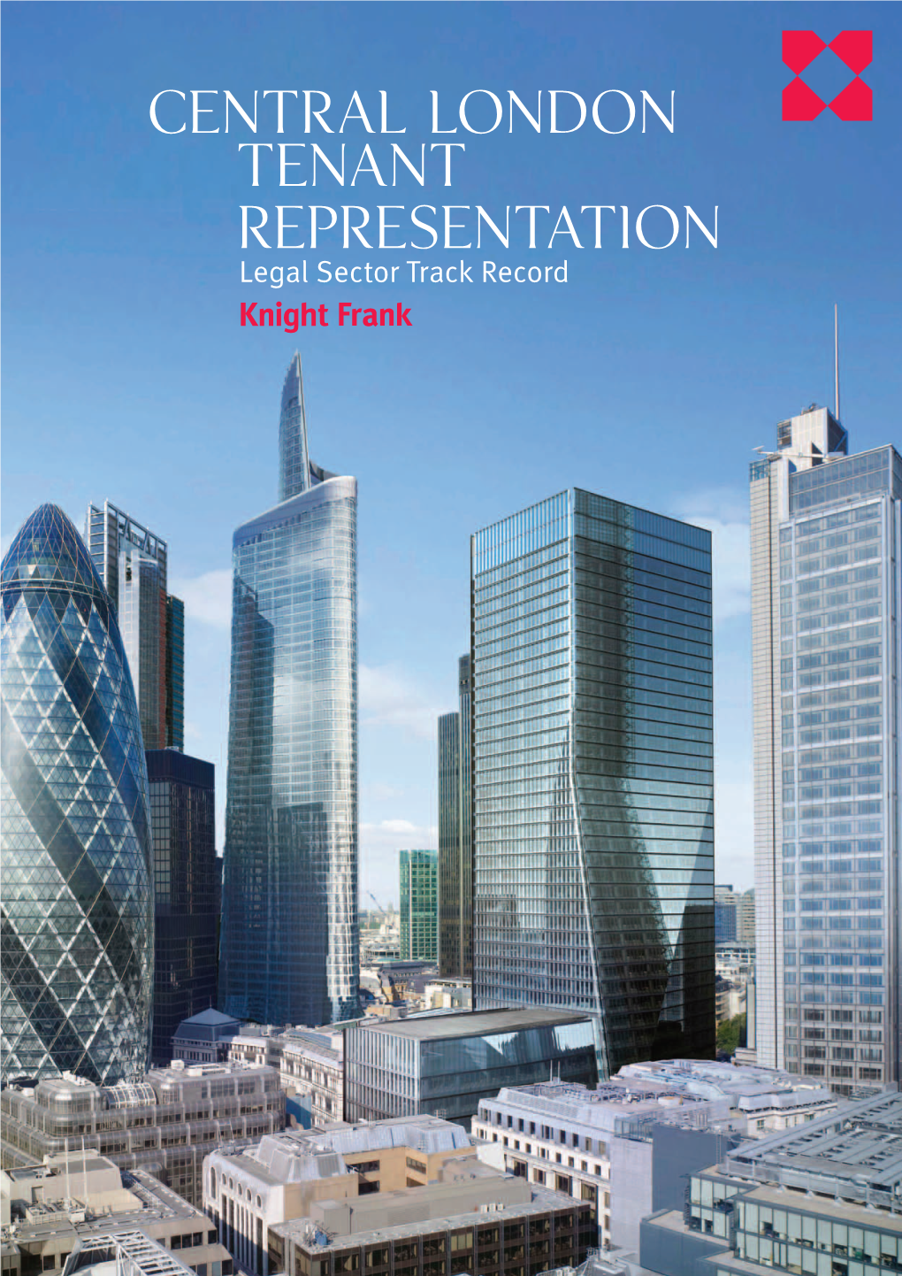 Central LONDON Tenant Representation Legal Sector Track Record