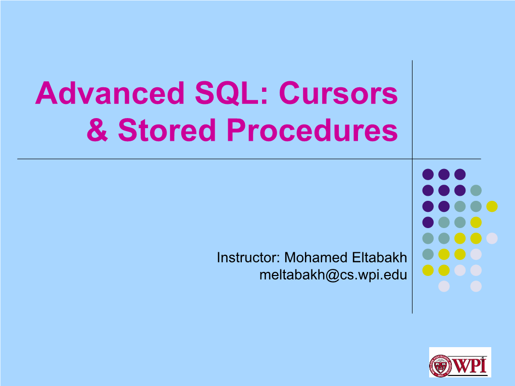 Advanced SQL: Cursors & Stored Procedures