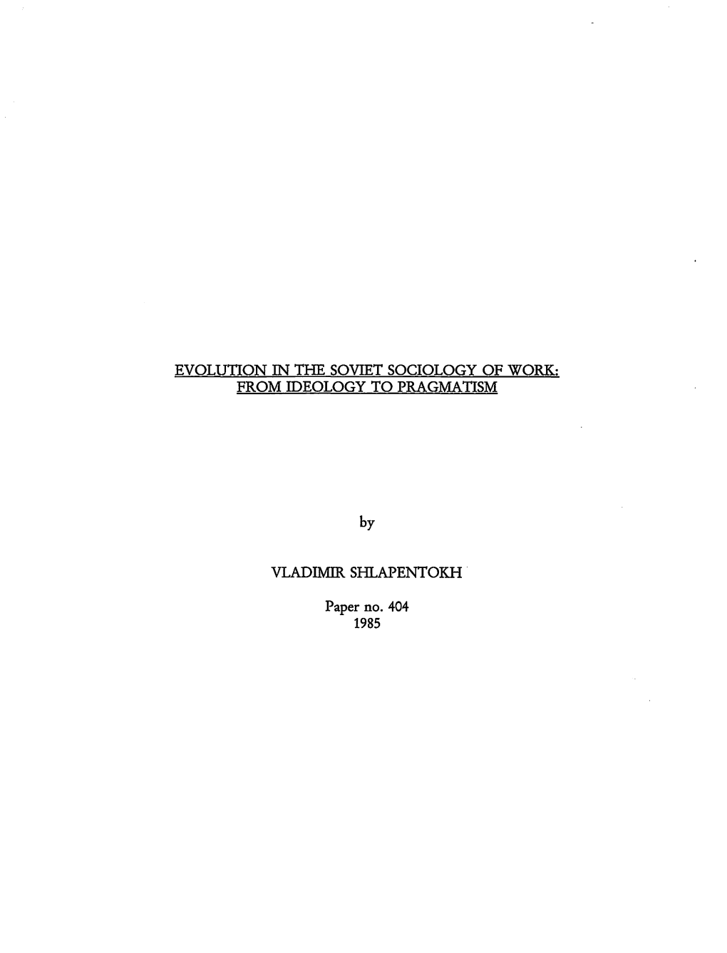 Evolution in the Soviet Sociology of Work: from Ideology to Pragmatism