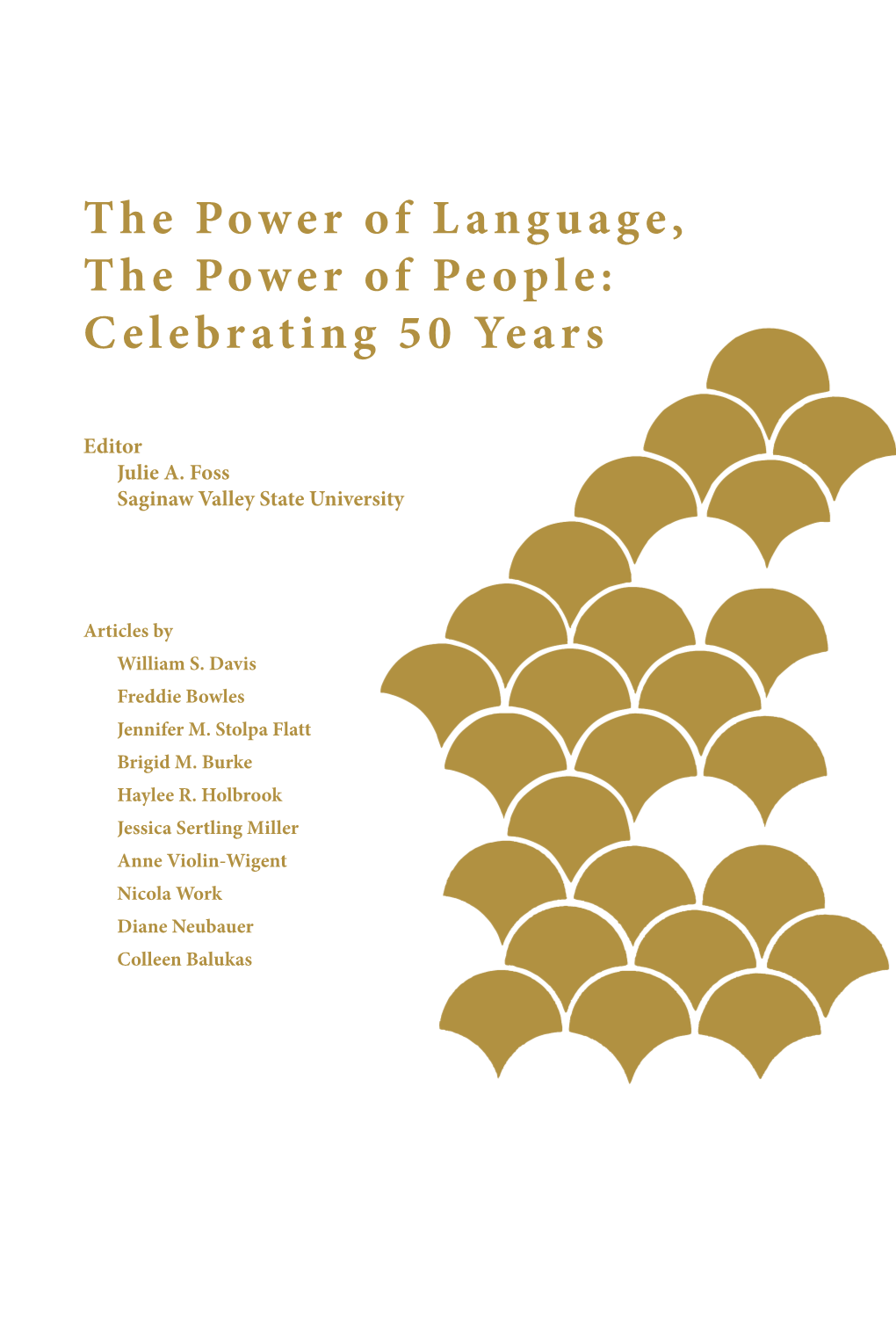 The Power of Language, the Power of People: Celebrating 50 Years