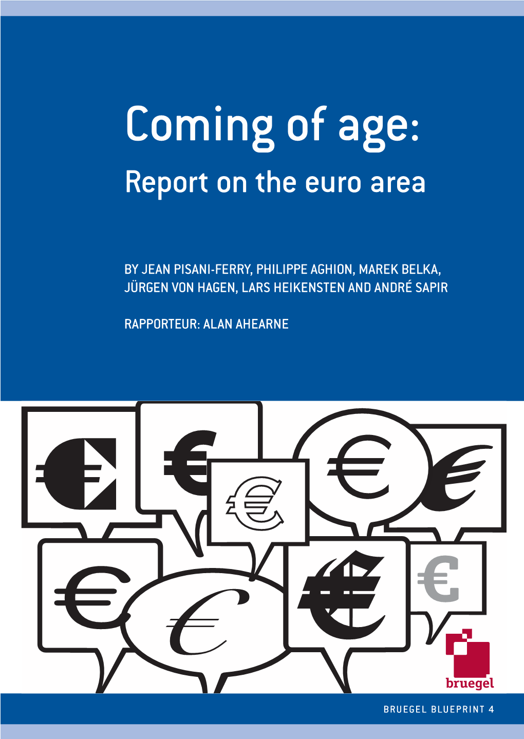 Coming of Age: Report on the Euro Area