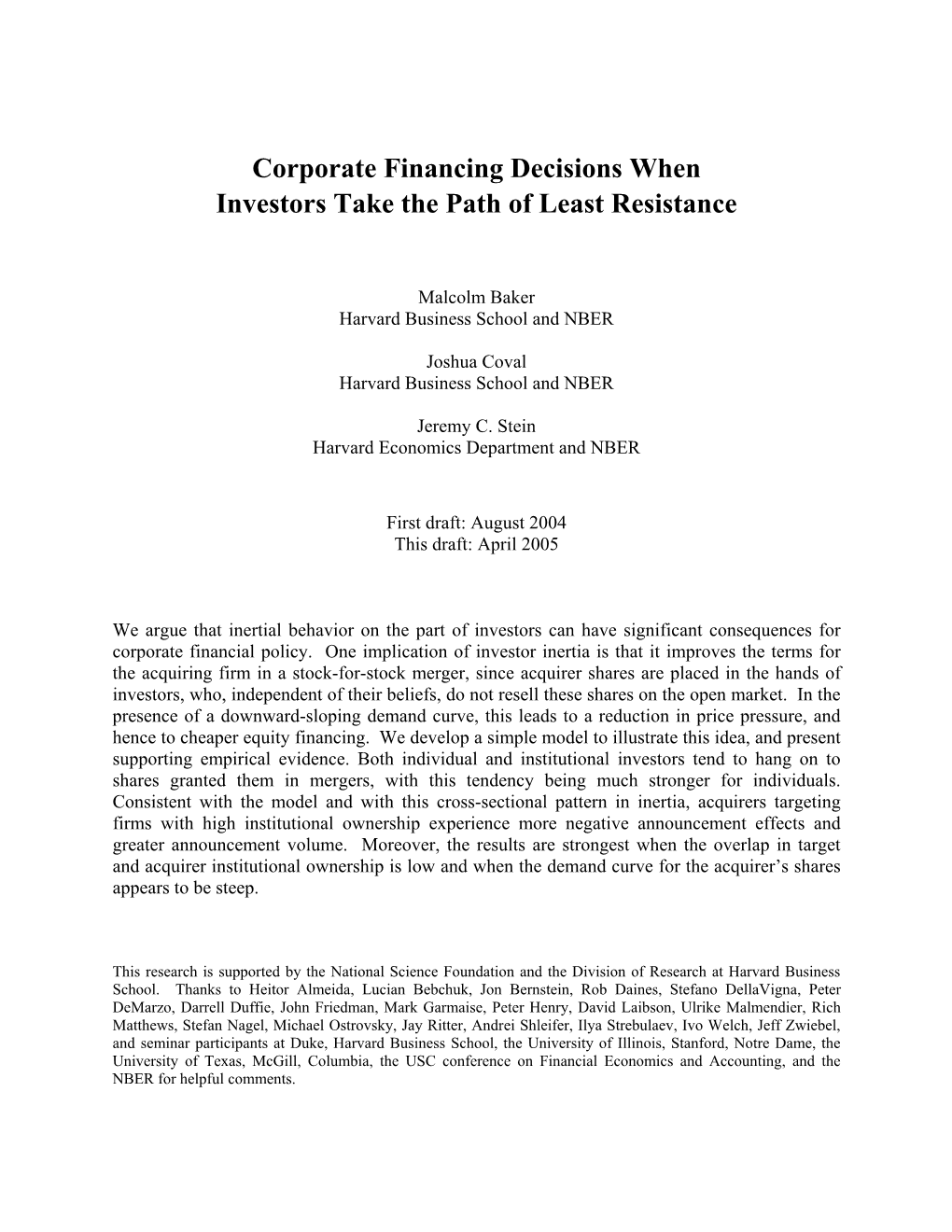 Corporate Financing Decisions When Investors Take the Path of Least Resistance