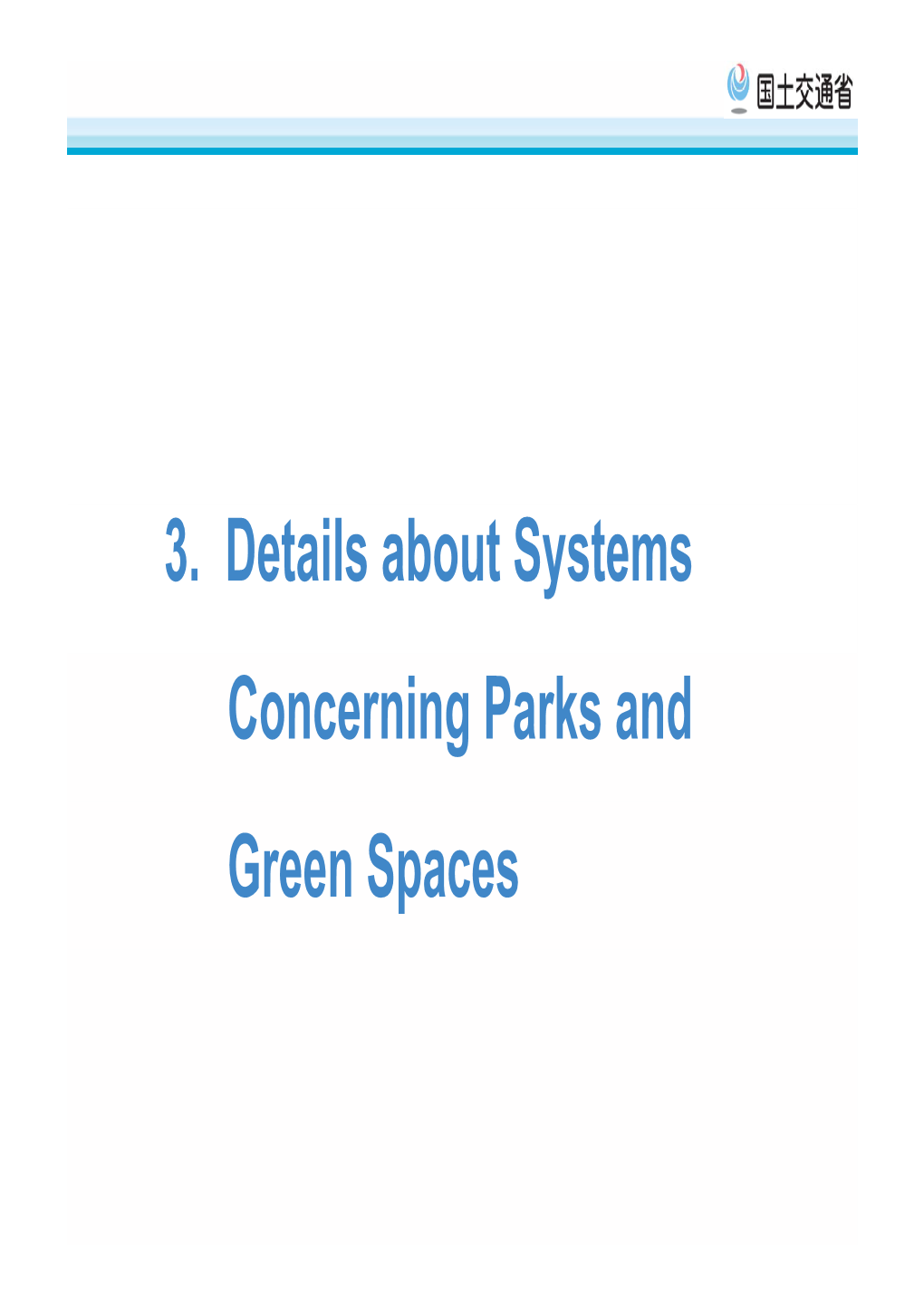 3. Details About Systems Concerning Parks and Green Spaces Development of Systems Concerning Parks and Green Spaces