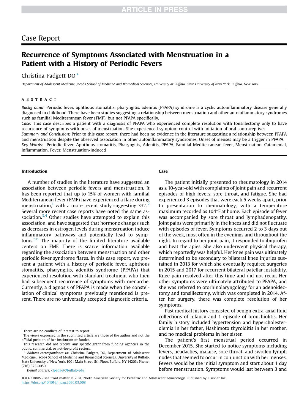 Case Report Recurrence of Symptoms Associated with Menstruation in A