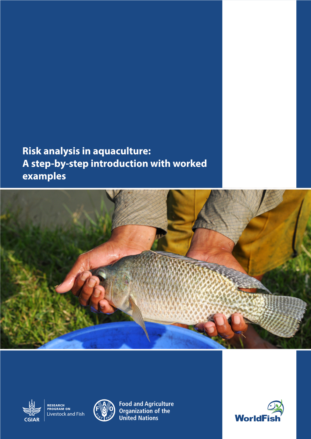 Risk Analysis in Aquaculture: a Step-By-Step Introduction With