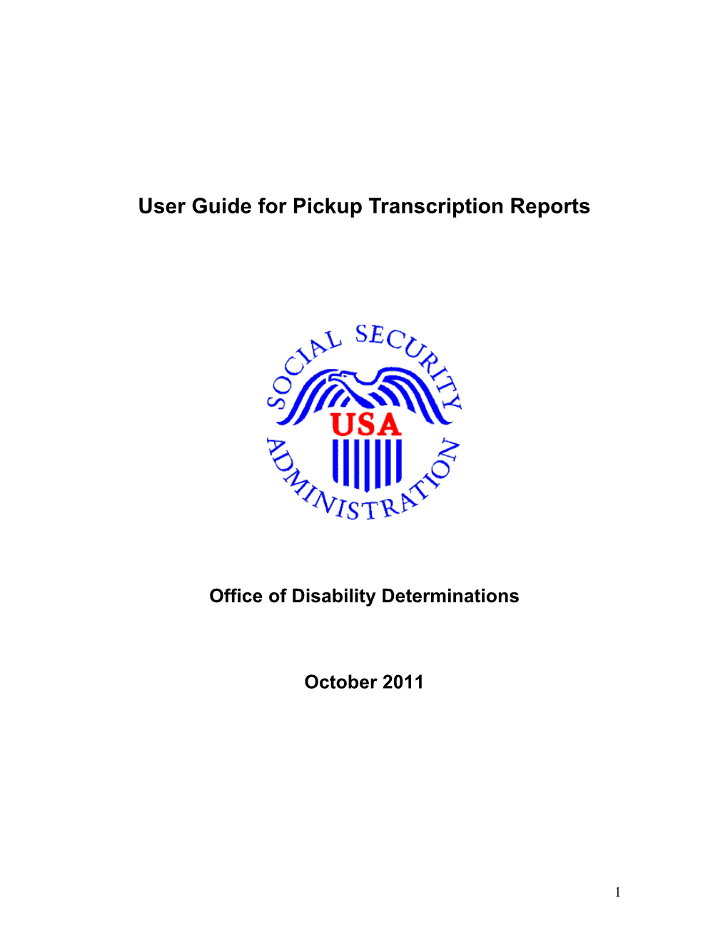 User Guide for Pickup Transcription Reports