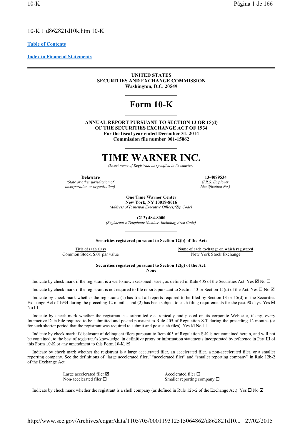 TIME WARNER INC. (Exact Name of Registrant As Specified in Its Charter)