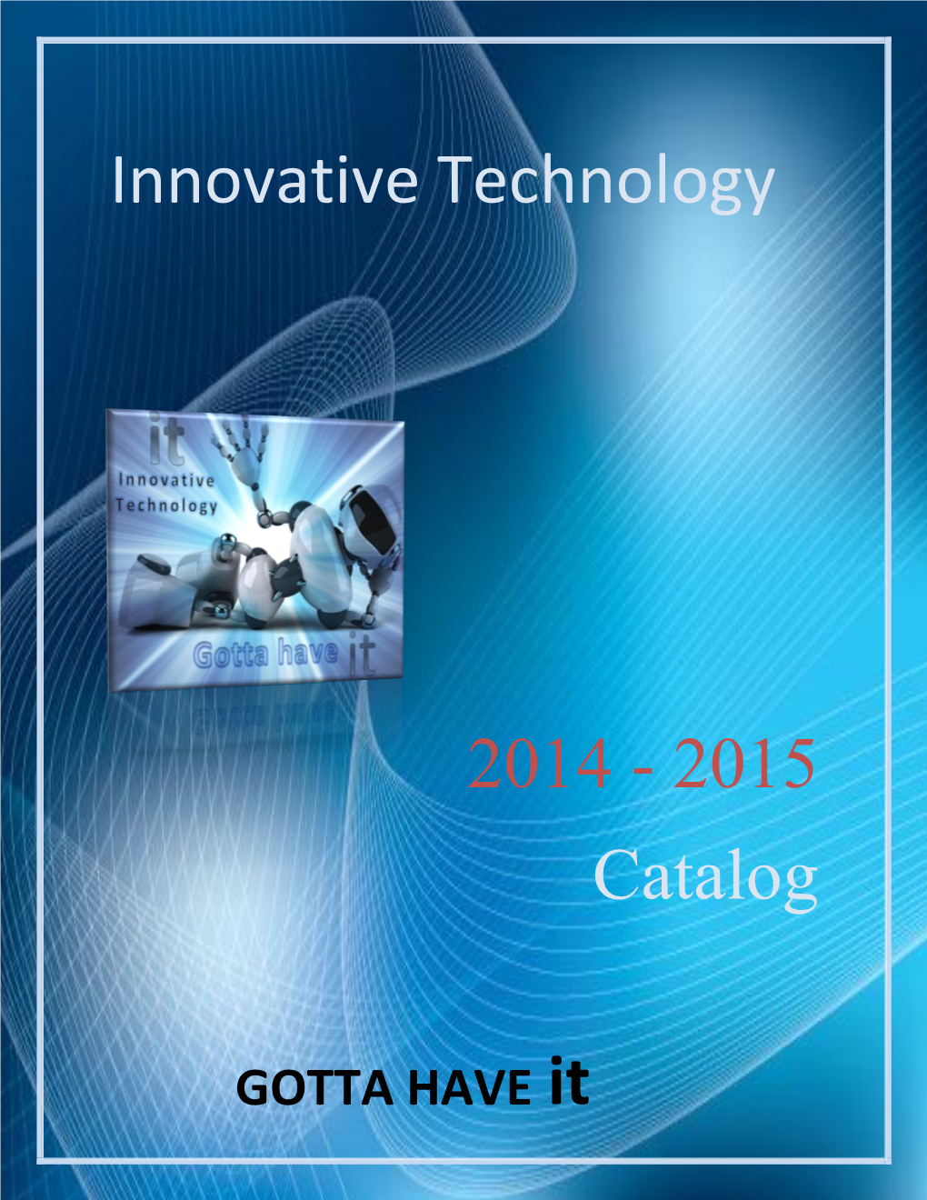 Innovative Technology 2014