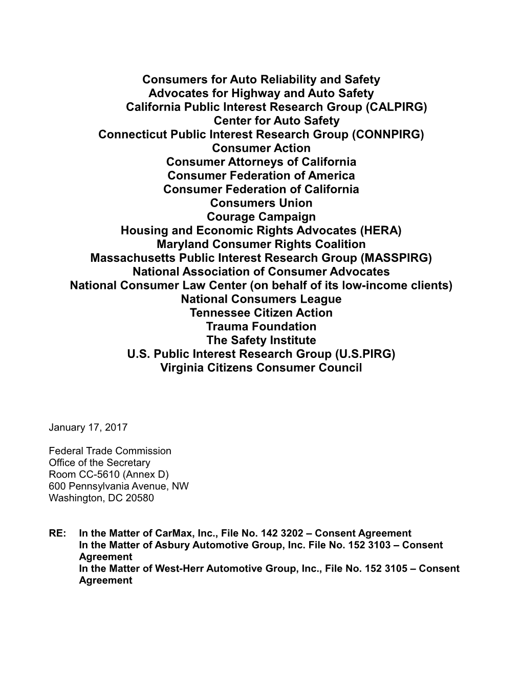 Consumers for Auto Reliability and Safety Advocates for Highway and Auto Safety California Public Interest Research Group (CALPI