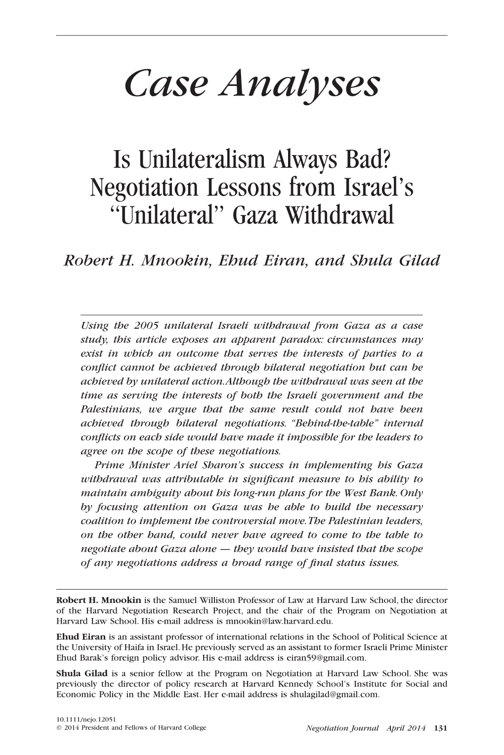 Is Unilateralism Always Bad? Negotiation Lessons from Israel’S “Unilateral” Gaza Withdrawal