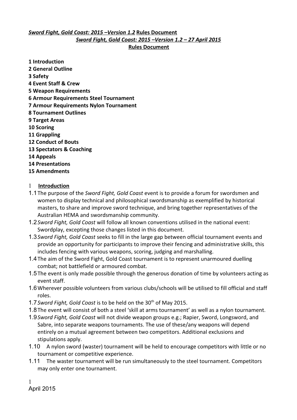 Sword Fight, Gold Coast: 2015 Version 1.2 Rules Document